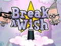 Break Wish, lai spēlētu online