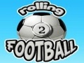 Rolling Football 2, lai spēlētu online